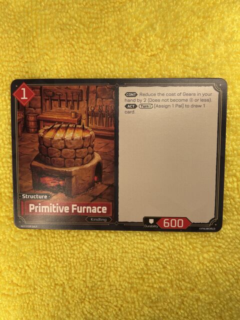 Primitive Furnace — DEMO-010, photographed by Allen (own photograph, not official card art)